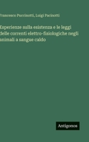Esperienze sulla esistenza e le leggi delle correnti elettro-fisiologiche negli animali a sangue caldo 3388038775 Book Cover