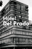 Hotel Del Prado: El Trasatlántico de la Avenida Juárez (Spanish Edition) B0H2ZDJ98T Book Cover