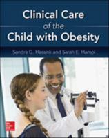 Clinical Care of the Child with Obesity: A Learner's and Teacher's Guide 0071819711 Book Cover