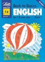 Back to Basics English (7-8) Book 1: English for 7-8 Year Olds Bk. 1 1857580958 Book Cover