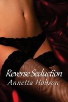 Reverse Seduction 1514264676 Book Cover