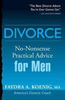 Divorce: No-Nonsense Practical Advice for Men/Women 098914710X Book Cover