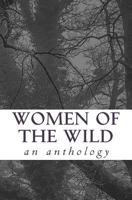 Women of the Wild: an anthology 1974287432 Book Cover