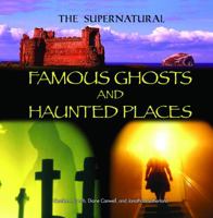 Famous Ghosts and Haunted Places 1448859859 Book Cover