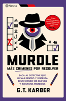 Murdle: Más Crímenes Por Resolver / Murdle Volume 2: 100 Elementary to Impossible Mysteries to Solve... 6073936656 Book Cover