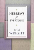 Hebrews for Everyone (For Everyone) 0664227937 Book Cover