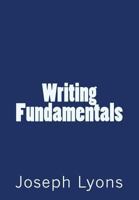 Writing Fundamentals 1535382309 Book Cover