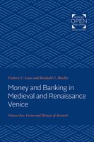 Money and Banking in Medieval and Renaissance Venice 1421436086 Book Cover
