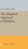 Skeptical Approach to Religion 0691627843 Book Cover
