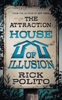 The Attraction: House of Illusion 1953944167 Book Cover