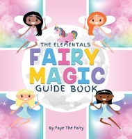 The Elementals; Fairy Magic Guide Book (Little Lessons of Light) 1950698084 Book Cover