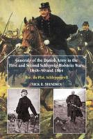Generals of the Danish Army in the First and Second Schleswig-Holstein Wars, 1848-50 and 1864: Rye, du Plat, Schleppegrell 190891646X Book Cover