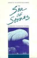 The Sea of Stones: A Novel in Three Parts, Chicago, Jerusalem, Beirut 091636688X Book Cover