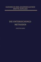 Die Untersuchungsmethoden: Die Lehre Von Den Pupillenbewegungen 3642506178 Book Cover