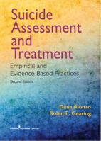 Suicide Assessment and Treatment: Empirical and Evidence-Based Practices 0826135145 Book Cover
