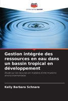 Gestion intégrée des ressources en eau dans un bassin tropical en développement (French Edition) 6630317033 Book Cover