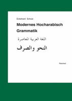 Modernes Hocharabisch. Grammatik 3895003816 Book Cover