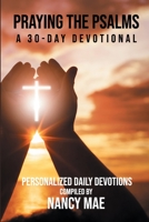 Praying the Psalms: : A 30-Day Devotional B09HFXVJSV Book Cover