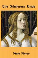 The Adulterous Bride 0994417187 Book Cover