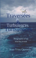 Traversées et turbulences: Biographie d'un touche-à-tout 2322486973 Book Cover