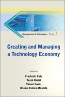 Creating and Managing a Technology Economy 9814313386 Book Cover