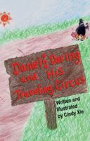 Daniel the Daring and His Traveling Circus 1612250653 Book Cover