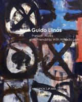 Guido Llin�s Parisian Works His friendship With Wifredo Lam 1364982374 Book Cover