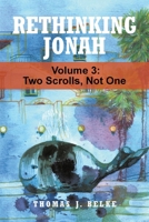 Rethinking Jonah: Two Scrolls, Not One (VOLUME 3) B0F517KZF8 Book Cover