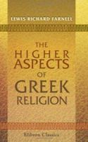 The Higher Aspects of Greek Religion 0530560658 Book Cover