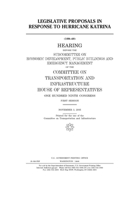 Legislative proposals in response to Hurricane Katrina B084DG7HF7 Book Cover