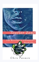 Starter Zone: A LitRPG Novel 1949686043 Book Cover