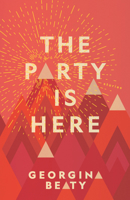 The Party Is Here 1988298938 Book Cover