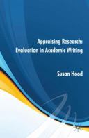 Appraising Research: Evaluation in Academic Writing 0230553494 Book Cover