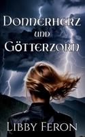 Donnerherz und Götterzorn (Götter von Asgard) (German Edition) B0GN92VP5Y Book Cover
