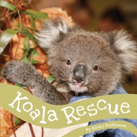Koala Rescue 1922452785 Book Cover