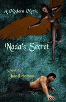 A Modern Myth: Nada's Secret 0966065336 Book Cover