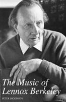 The Music of Lennox Berkeley 0851159362 Book Cover