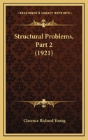 Structural Problems, Part 2 (1921) 1120716020 Book Cover
