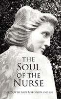 The Soul of the Nurse 1480284246 Book Cover