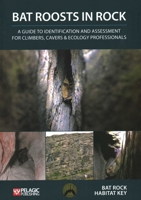 Bat Roosts in Rock 1784272612 Book Cover