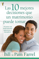 Las 10 Mejores Decisiones Que Un Matrimonio Puede Tomar B09LDG54N1 Book Cover