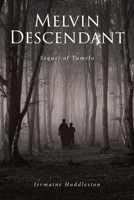 Melvin Descendant: Sequel of Tumelo B0C9KYDRT1 Book Cover