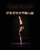 Yogastrology: Yoga Meets Astrology 1483996905 Book Cover