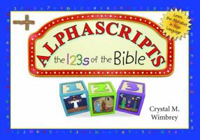 Alphascripts: The 123s of the Bible 161254293X Book Cover