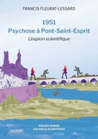 1951 - Psychose à Pont-Saint-Esprit (French Edition) B0DGCBTPPN Book Cover