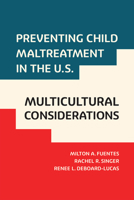 Preventing Child Maltreatment: Multicultural Considerations in the United States 1978822588 Book Cover