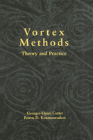 Vortex Methods: Theory and Applications 0521621860 Book Cover