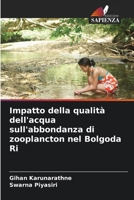 Impatto della qualità dell'acqua sull'abbondanza di zooplancton nel Bolgoda Ri (Italian Edition) 6206470407 Book Cover
