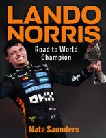Lando Norris: Road to World Champion 1789299780 Book Cover