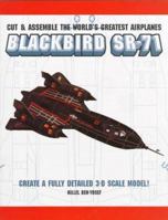 World's Greatest Airplanes: Blackbird SR-71 (Cut & Assemble the World's Greatest Airplanes) 0517186446 Book Cover